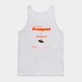 A World Unknown Prospect Weekend-Let's Go Prospecting Tank Top